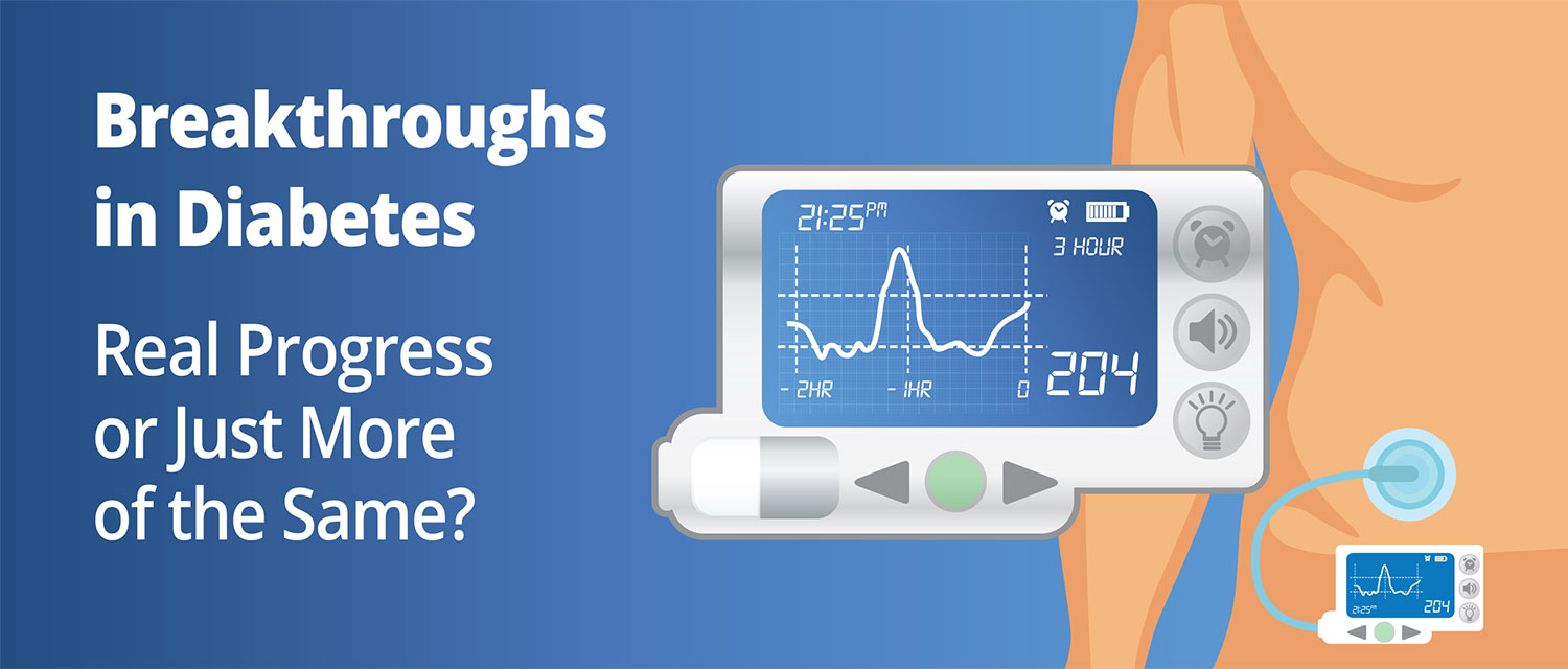 Breakthroughs in Diabetes