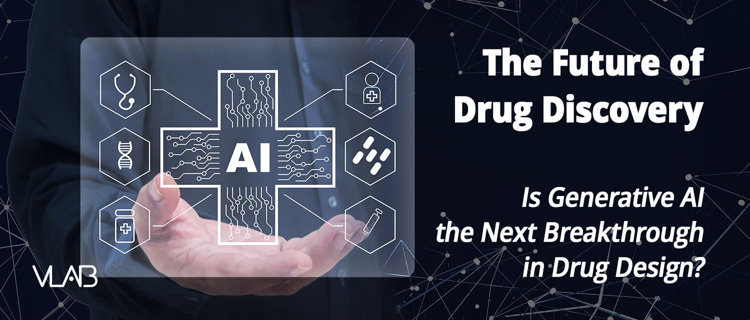 VLAB The Future of Drug Discovery